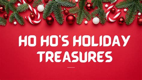 ho ho's holiday treasures